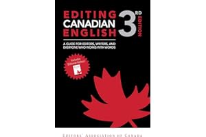 Editing Canadian English, 3rd edition: A Guide for Editors, Writers, and Everyone Who Works with Words