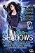 From the Shadows: 13 Tales of Urban Fantasy, Witches, Werewolves, Magic, Romance, Shifters, Fae, Demons, Vampires, Dark Fantasy & More!