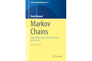 Markov Chains: Gibbs Fields, Monte Carlo Simulation and Queues (Texts in Applied Mathematics, 31)