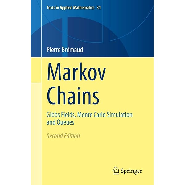 Markov Chains: Gibbs Fields， Monte Carlo Simulation and Queues (Texts in Applied Mathematics， 31) 41gX7XGUB8L._AC_SY200_QL15_.jpg