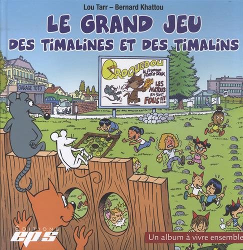 Le  grand jeu des Timalines et des Timalins