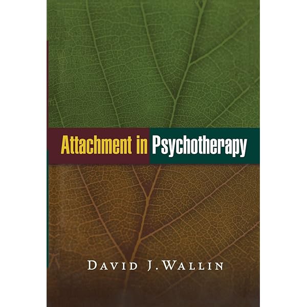 Attachment in Psychotherapy: 9781462522712: Medicine & Health
