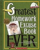 Greatest Homework Excuse Book Ever (Kids Are Authors)