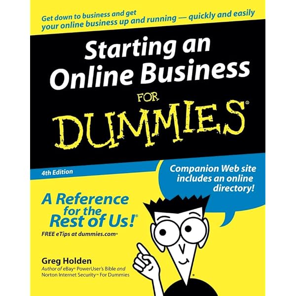 Starting an Online Business For Dummies, 7th Edition: Holden, Greg