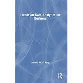 Hands-on Data Analytics for Business