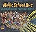 The Magic School Bus and the Science Fair Expedition (Magic School Bus)