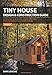 Tiny House Design & Construction Guide by Dan S Louche