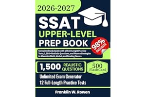 SSAT UPPER-LEVEL PREP BOOK: Complete Study Guide with 12 Full-Length Practice Tests, 1,500+ Realistic Questions, and Proven S