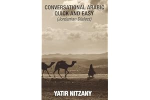 Conversational Arabic Quick and Easy: Jordanian Dialect, Jordanian Arabic, Levantine arabic colloquial