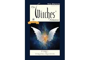 The Witches' Almanac 2024–2025 Standard Edition Issue 43: Fire: Forging Freedom (Fire: Forging Freedom, 43)