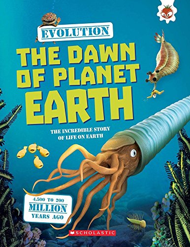 Evolution: The Dawn of Planet Earth
