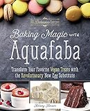Baking Magic with Aquafaba: Transform Your Favorite Vegan Treats with the Revolutionary New Egg Substitute