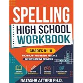 Spelling High School Workbook Grades 9-10: Vocabulary and Writing Practice with Interactive Activities