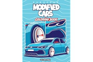 Modified Cars Coloring Book: A fun automotive adventure that includes 30 coloring pages for kids and teens aged 6-18