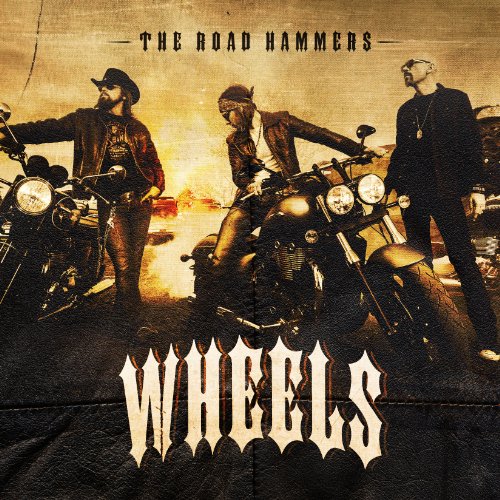 The Road Hammers - Wheels - Zortam Music