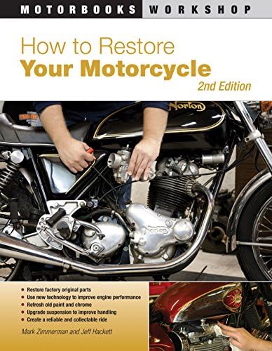 How to Restore Your Motorcycle (Motorbooks Workshop): Second Edition