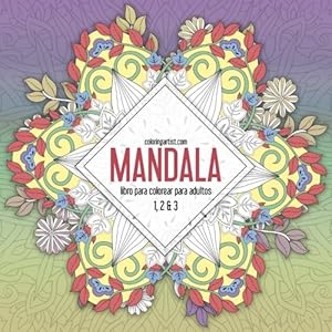 Mandala libro para colorear para adultos 1, 2 & 3 (Spanish Edition)