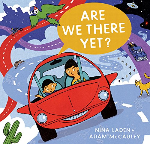 Are We There Yet Laden Nina Mccauley Adam 9781452131559 Amazon Com Books