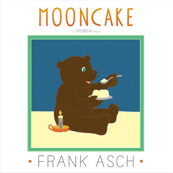 Happy Birthday, Moon (Moonbear): Asch, Frank, Asch, Frank