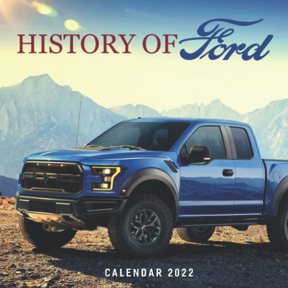 History Of Ford Calendar 2022: Luxury Car Squared Monthly Calendar Mini Planner 12 Months 2022 Bonus September To December 2021 , Special Gifts For Car Lover: Aliyu Hassan: 9798499237069: Amazon.com: Books