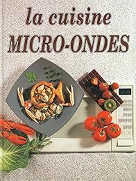 La cuisine Micro-Ondes