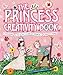 The Princess Creativity Book