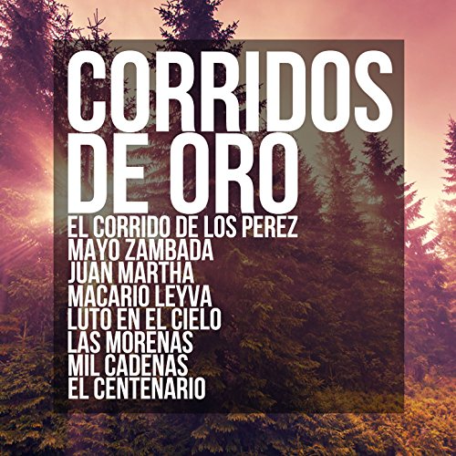 Corridos de Oro El Corrido de los Perez, Mayo Zambada
