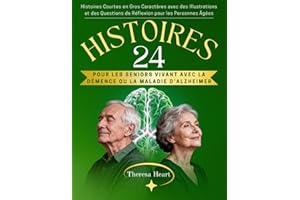 24 Histoires pour les Seniors vivant avec la Démence ou la Maladie d’Alzheimer: Histoires Courtes en Gros Caractères avec des
