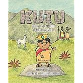Kutu: The Tiny Inca Princess/La Ñusta Diminuta