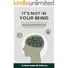 Mold and Lyme: It's Not In Your Mind: Solutions and Strategies for Lyme Disease, Mold Illness, and Chronic Infections