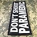 LEGEEON Don't Shoot Paramedic Big XL 10x4 inch EMT EMS Medic Embroidered Nylon Touch Fastener Patch