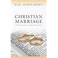 Christian Marriage: From Basic Principles to Transformed Relationships