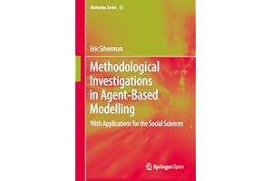 Methodological Investigations in Agent-Based Modelling: With Applications for the Social Sciences (Methodos Series Book 13)