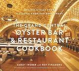 Grand Central Oyster Bar and Restaurant Cookbook Grand Central Oyster Bar and Restaurant Cookbook