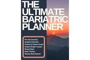 The Ultimate Bariatric Planner: Pre-Op Guide & Checklist, Hospital Checklist, Daily Tracker, Recipe Book, Weekly Meal Planner, Motivation, Note Section & Useful Tips