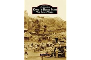 Knott's Berry Farm: The Early Years (Images of America)