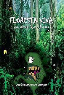 Livro FLORESTA VIVA: Uma odisseia (quase) humana