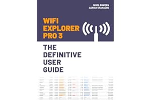WiFi Explorer Pro 3: The Definitive User Guide