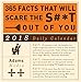 365 Facts That Will Scare the S#*t Out of You 2018 Daily Calendar