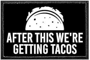 P PULLPATCH After This We're Getting Tacos | Hook and Loop Attach for Hats, Jeans, Vest, Coat | 2x3 in | by Pull Patch