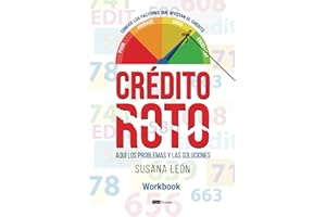 Crédito Roto: Aquí los problemas y las soluciones (Spanish Edition)