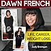 DAWN FRENCH: Life, Career, Weight Loss
