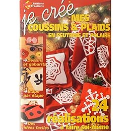 Je crée mes coussins & plaids en feutrine et polaire