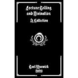 Fortune Telling and Divination: A Collection