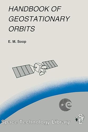 Download Handbook of Geostationary Orbits (Space Technology Library) PDF