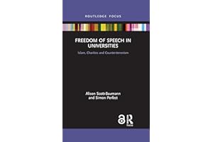 Freedom of Speech in Universities: Islam, Charities and Counter-terrorism (Islam in the World)