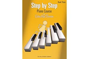 Step by Step Piano Course - Book 3 | Progressive Piano Method for Students and Beginners | Piano Lesson Book for Kids and Adu