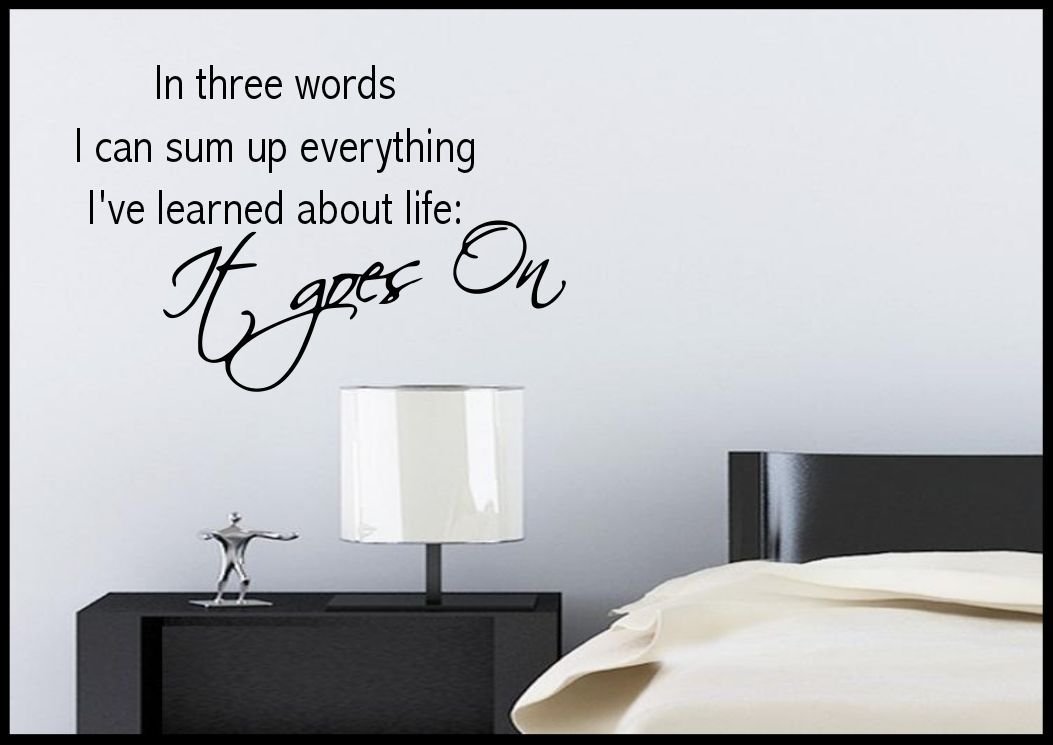 Life Goes On Quote Wall Sticker Bedroom Room Decal Mural Transfer Art Stencil