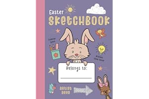 Easter Sketchbook for Girls: Easter Drawing Notebook; Blank Drawing Pad for Kids; Large Easter Drawing Paper 120 Pages; Easter Gifts for Girls