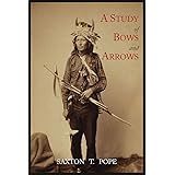 A Study of Bows and Arrows